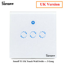 Load image into Gallery viewer, Sonoff T1 Smart Switch EU / UK WiFi RF/APP/ Touch Control Wall Light Switch 1/2 /3 Gang Panel Wall Touch Light Switch Smart Home